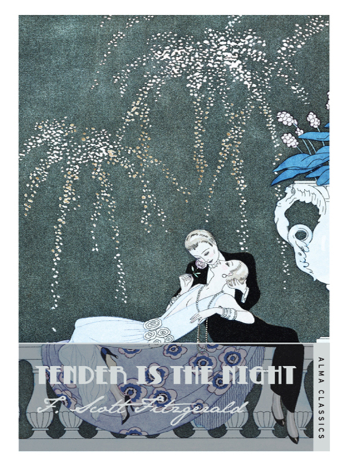 Title details for Tender is the Night by F. Scott Fitzgerald - Wait list